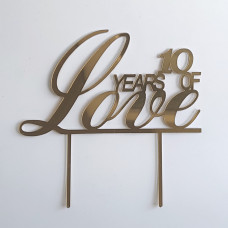 Топер пластиковий Річниця 10 років 10 years of Love золото 15х15 см